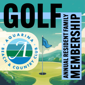 Aquarina Resident 2026 FAMILY Annual Golf Membership