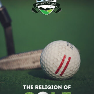Hard Copy - "The Religion of Golf" The Golfers Bible