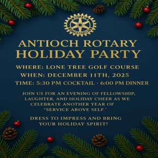 Antioch Rotary Club 2025 Holiday Party!!