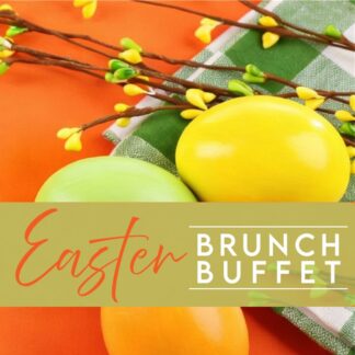 Easter Brunch Buffet | $70 per person
