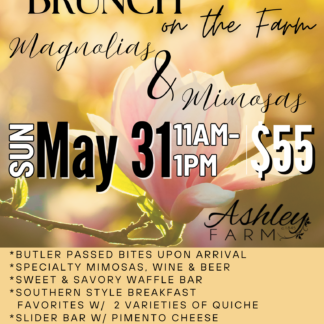 Brunch on the Farm - Magnolias and Mimosas